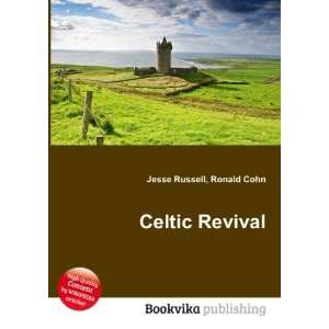  Celtic Revival Ronald Cohn Jesse Russell Books