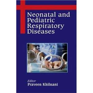 Neonatal and Pediatric Respiratory Diseases (9788189866983 