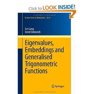  Eigenvalues, Embeddings and Generalised Trigonometric Functions 