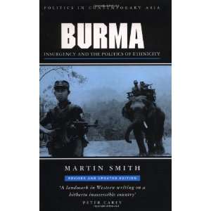  Burma Insurgency and the Politics of Ethnicity (Politics 