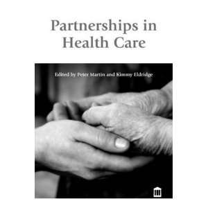  Partnerships in Health Care (9781856423069) Books