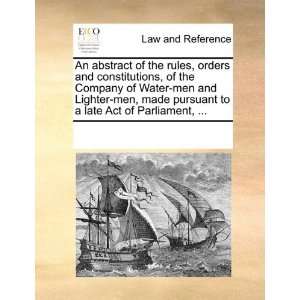 , orders and constitutions, of the Company of Water men and Lighter 