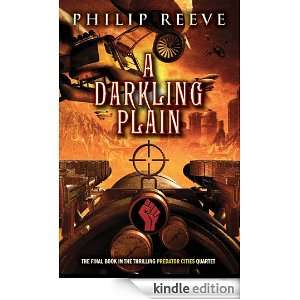 Predator Cities #4 A Darkling Plain Philip Reeve  Kindle 