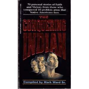  Conquering Indian (9780920379134) Life Ministries Indian Books