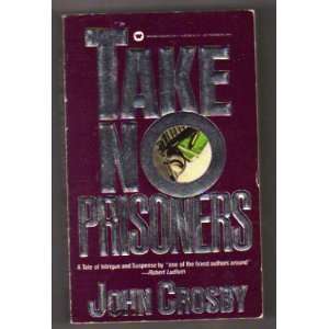  Take No Prisoners (Horatio Cassidy, Book 3) (9780446327770 