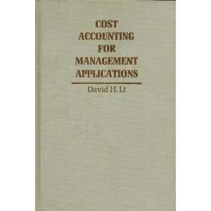  Cost accounting for management applications David H Li 