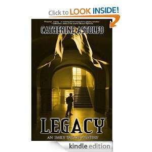 Legacy (An Emily Taylor Mystery) Catherine Astolfo  