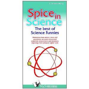 Spice in Science: Humorous True Stories Trivia and Anecdotes 