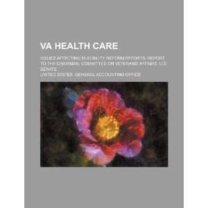  VA health care issues affecting eligibility reform 