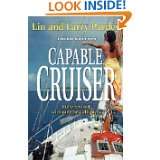 The Capable Cruiser by Lin Pardey and Larry Pardey (Feb 1, 2010)