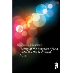  History of the Kingdom of God Under the Old Testament 