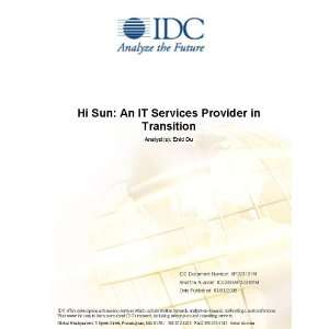 Hi Sun: An IT Services Provider in Transition Alan Tong
