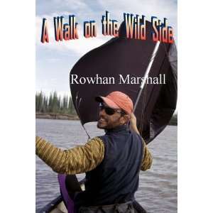  A Walk on the Wild Side (9781847532619) Rowhan Marshall 