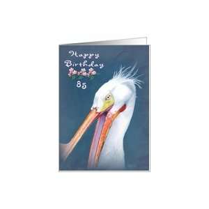  Happy 85th Birthday Wild Pelican Card Toys & Games
