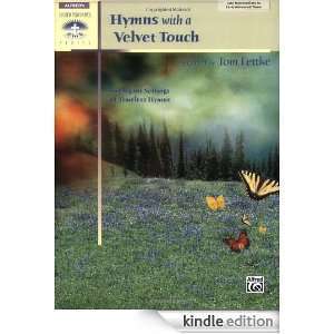 Hymns with a Velvet Touch (Sacred Performer Collections) Tom Fettke 