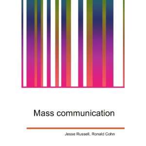 Mass communication Ronald Cohn Jesse Russell  Books