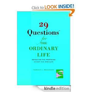 29 Questions for the Ordinary Life Revealing the Profound Amidst the 