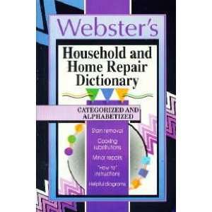  Websters Household Home Repair Dictionary (9781569873557) Books