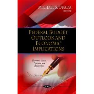  Budget Outlook and Economic Implications (Economic Issues, Problems 