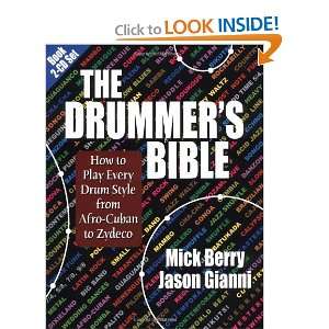 The Drummers Bible How to Play Every Drum Style from Afro Cuban to 