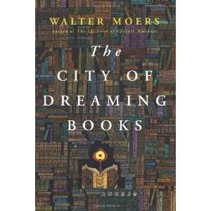  City of Dreaming Books [Hardcover]: Walter Moers: Books