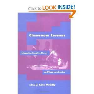 Classroom Lessons Integrating Cognitive Theory and Classroom Practice