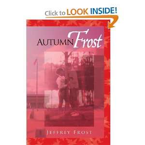  Autumn Frost (9781456874841) Jeffrey Frost Books