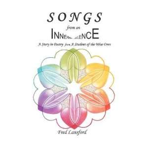  Songs from an Inner Silence: A Story in Poetry with 