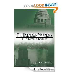 The Unknown WarriorsThe Battle Begins J.L. Greenberg  