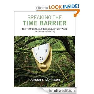 Breaking the Time Barrier: The Temporal Engineering of Software  For 