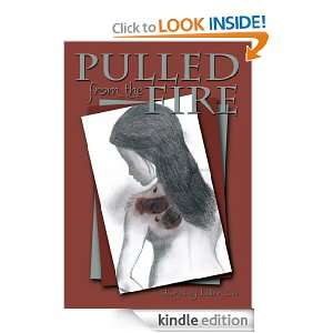 Pulled from the Fire Lillian Eve  Kindle Store
