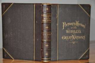   GILT~PICTORIAL HISTORY OF THE WORLDS GREAT NATIONS~ILLUSTRATED  