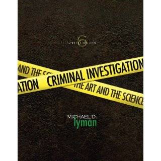 Criminal Investigation: The Art and the Science …