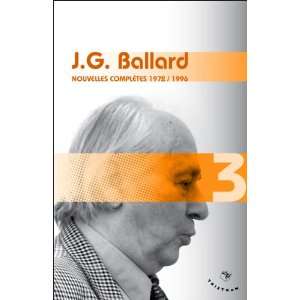  Nouvelles complètes (9782907681865) James Graham Ballard Books