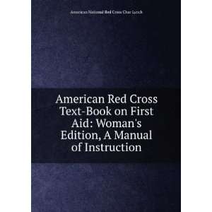  American Red Cross Abridged Text Book On First Aid Lynch 