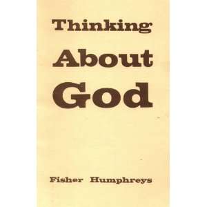   God: An Introduction to Christian Theology: Fisher Humphreys: Books