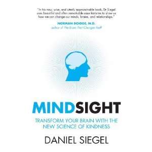   with the New Science of Empathy [Paperback]: Daniel J. Siegel: Books