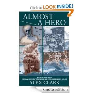 Almost a Hero Alexander Clark, Prince Philip  Kindle 