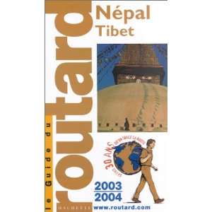 Guide du Routard  Nepal   Tibet, édition 2003/2004 
