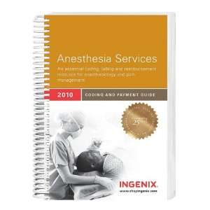  Coding and Payment Guide for Anesthesia Services 2010 