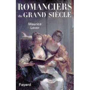  Romanciers du Grand Siecle (French Edition) (9782213597324 