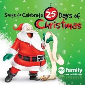  Songs To Celebrate 25 Days Of Christmas Various Music