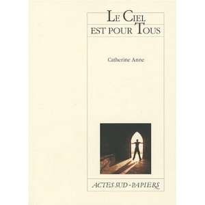   est pour tous (French Edition) (9782742787418) Catherine Anne Books
