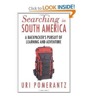  Searching in South America (9781449510961) Uri Pomerantz Books