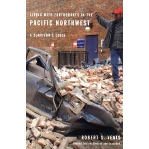  Living with Earthquakes in the Pacific Northwest: A 