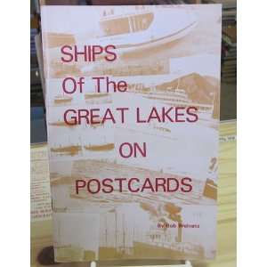 Ships of the Great Lakes on Postcards [two volume set] Bob Welnetz 