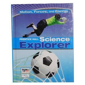  Prentice Hall Science Explorer Motion, Forces, and Energy 