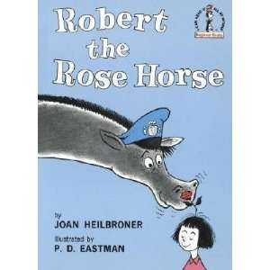  Robert the Rose Horse   [ROBERT THE ROSE HORSE 