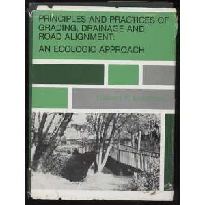 Principles and Practices of Grading, Drainage, and Road Alignment An 