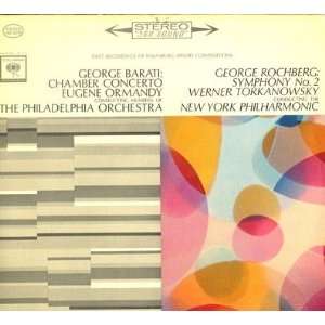 Barati, George / George Rochberg   Chamber Concerto / Symphony No. 2 
